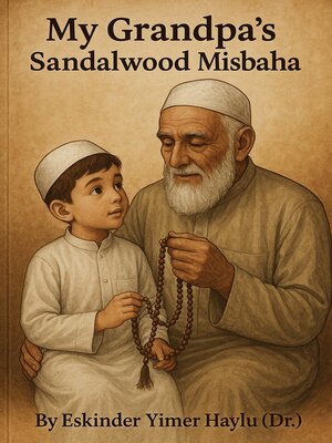 cover image of My Grandpa's Sandalwood Misbaha